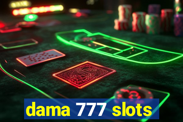 dama 777 slots